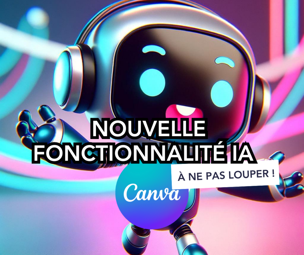 Nouvelle fonctionnalité IA de CANVA
